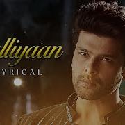 Galliyaan From Bebaakee