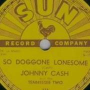 So Doggone Lonesome Johnny Cash