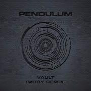 Vault Moby Remix Pendulum