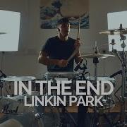 In The End Linkin Park Drum Cover