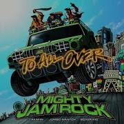 Ever Green Mighty Jam Rock