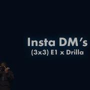 3X3 E1 X Drilla Insta Dm S Afg Lyric Video Drill Central