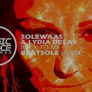 Back To Me Beatsole Remix Solewaas Lydia Delay