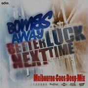 Bombs Away Better Luck Next Time Radio Edit