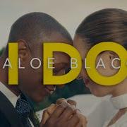 Aloe Blacc I Do Official Music Video Aloe Blacc