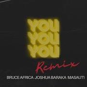 You E A Remix Bruce Africa Joshua Baraka Masauti Lyrics Video Bruce Africa