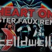 Heart On Mister Faux Remix Celldweller