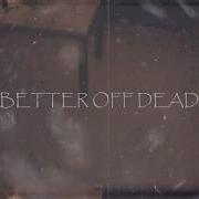 Better Off Dead Krrt Cobain