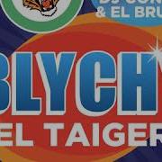 El Taiger Blychy