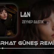 Zeynep Bastık Lan Ferhat Güneş Remix Sana Ben Ezelden Geldim Lan Ferhat Güneş