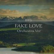 Bts Fake Love Orchestra Ver Flow Music