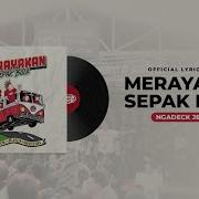 Ngadeckjejeck Merayakan Sepak Bola Official Lyric Video Ngadeckjejeck Official