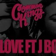 Common Kings No Other Love Feat J Boog Fiji Official Version Common Kings