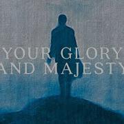 Jon Reddick Glory And Majesty Official Lyric Video Jon Reddick