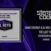 Shake Coconut The Last Time Stereocode Remix Stereocode Remix