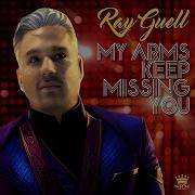 Ray Guell My Arms Keep Missing You