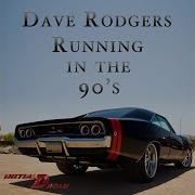 Dave Rodgers Running In The 90 S 19 Mix