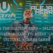 Split Only U Vs Roses Vs Gamma Gamma Tiesto Umf 2016 Mashup