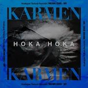 Karmen Hoka Hoka All The Gang