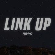 Ne Yo Link Up Lyrics Solitude Songs