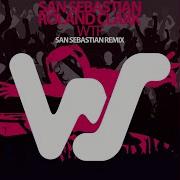 San Sebastian Wtf San Sebastian Remix