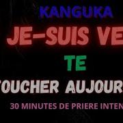 30 Minutes Prière Intense Avec Kanguka Pour La Guérison Et La Délivrance Par Chris Ndikumana Crainte De Dieu