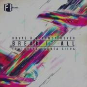 Break It All Extended Mix Feat Lakota Silva Royal K Randy Boyer