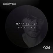 Mark Ferrer Dreams