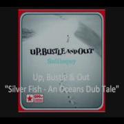 Up Bustle Out Silver Fish An Ocean S Dub Tale