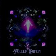 Follen Dipen Original Mix Kichifly