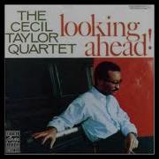 Of What Looking Ahead Cecil Taylor