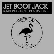 Summer Nights Jet Boot Jack