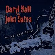 Someday We Ll Know Daryl Hall And John Oates