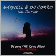 Dreams Will Come Alive Rico Bernasconi Tom Belmond Instrumental Edit Feat Timi Kullai Naxwell Dj Combo