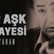 Bir Ask Hikayesi Kayahan