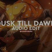 Dusk Till Dawn Audio For Edits