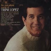 You Know Trini Lopez