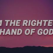 I Am Righteous Hand God