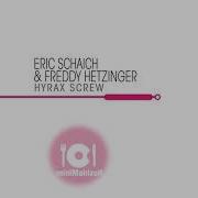 Eric Schaich Hyrax Screw