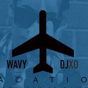 Dj X O Vacation