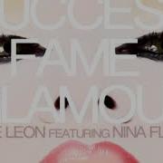 Dan De Leon Money Success Fame Glamour Feat Nina Flowers