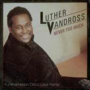 Luther Vandross Never Funkhameleon