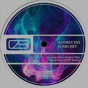 Andrey Exx Going Down