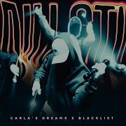 Carla S Dreams X Blacklist Nu Stii