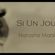 Si Un Jour Natasha Marsh