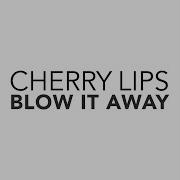 Cherry Lips U Know You Can