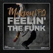 Feelin The Funk Makson