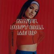 Mabel Don T Call Me Up Official Instrumental