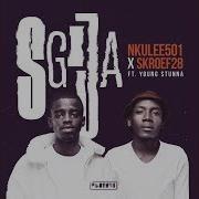 Nkulee 501 Skroef 28 Sgija Feat Young Stunna Sean Archives