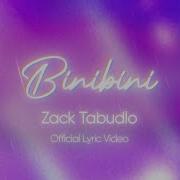 Zack Tabudlo Binibini Lyrics Sub Scribe